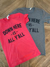 Down Here Brand "All Y'all" Premium T
