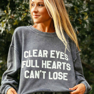 Clear Eyes, Full Hearts! Sweatshirt
