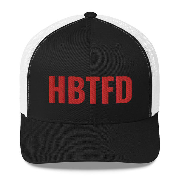 That's What I Told 'Em -Trucker Cap (HBTFD) - 365 Gameday